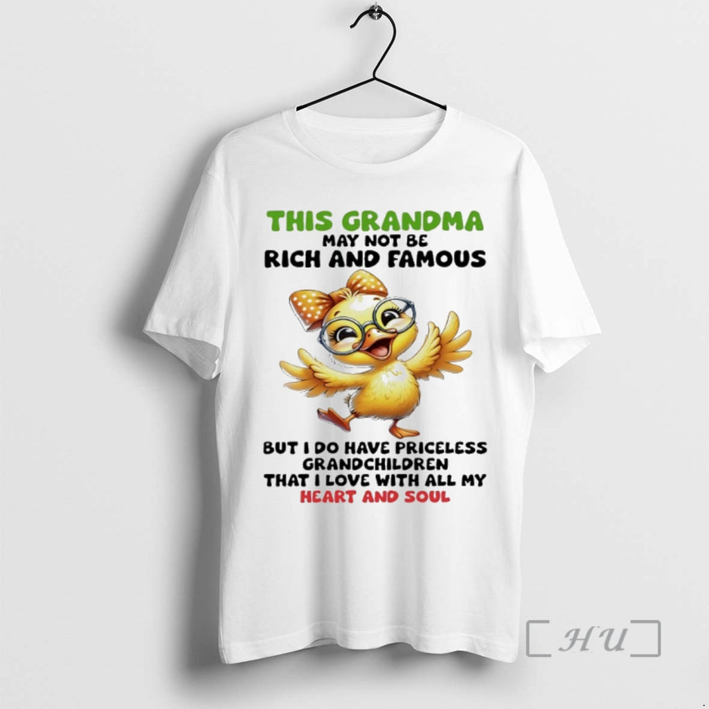 Trending Duck This Grandma May Not Be Rich And Famous But I Do Have Priceless T-Shirts, Hoodie, Sweatshirt | InkNestWear.com