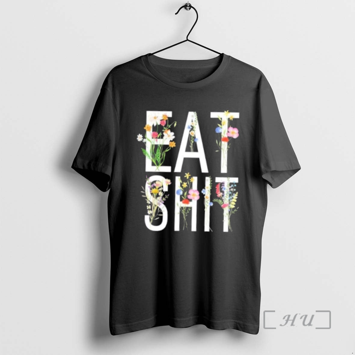 Trending Eat Shit Flowers Floral T-Shirts, Hoodie, Sweatshirt | InkNestWear.com