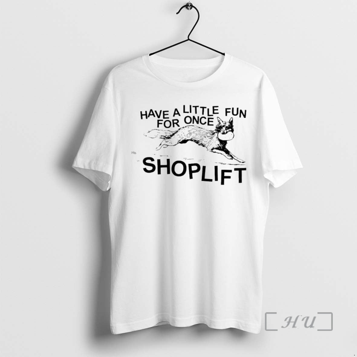 Trending Fox Have A Little Fun For Once Shoplift T-Shirts, Hoodie, Sweatshirt | InkNestWear.com