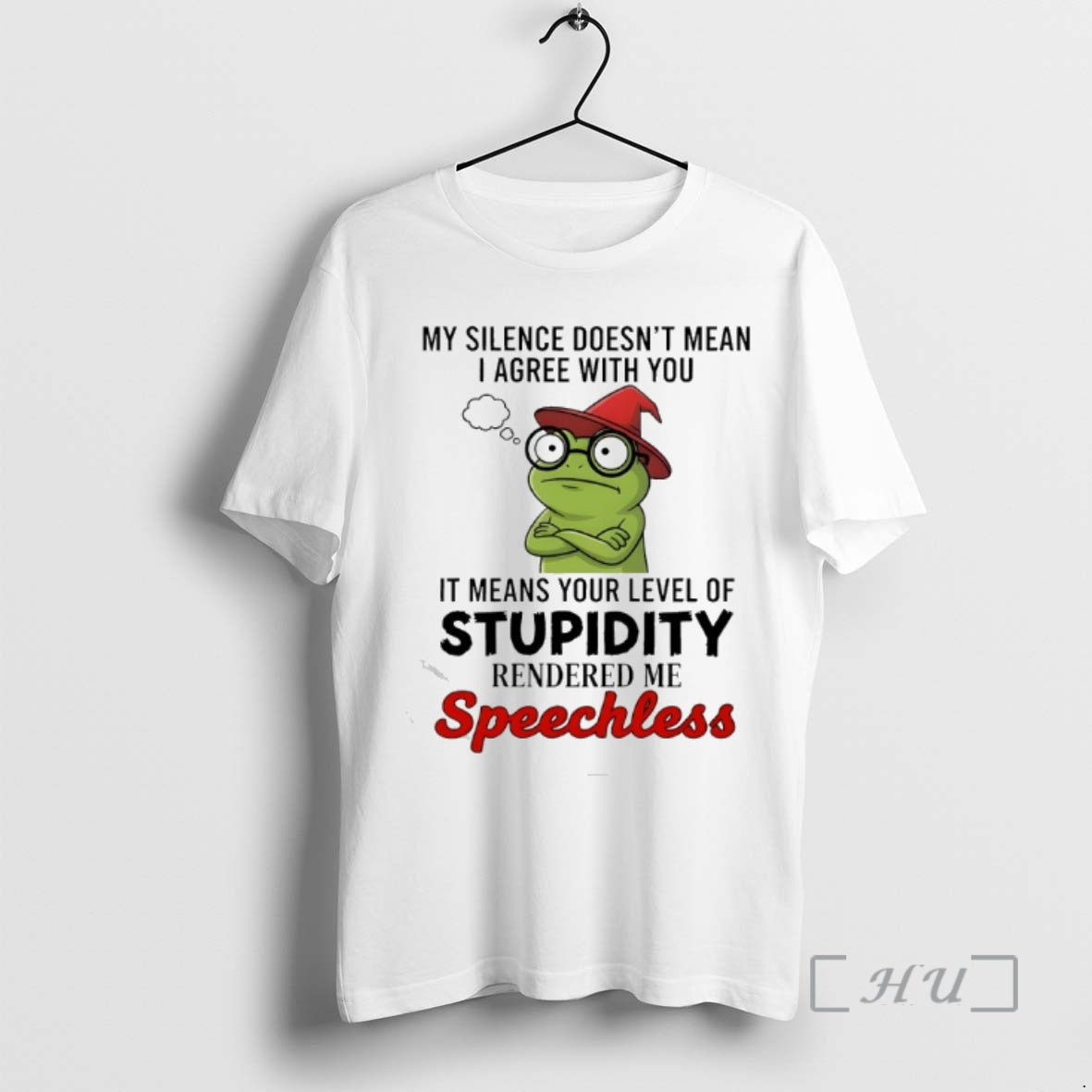 Trending Frog My Silence Doesnt Mean I Agree With You It Means Your Level Of T-Shirts, Hoodie, Sweatshirt | InkNestWear.com