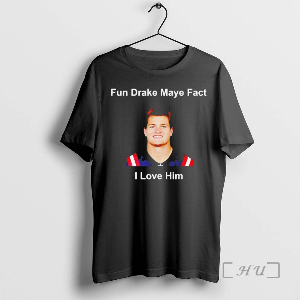 Trending Fun Drake Maye Fact I Love Him T-Shirts, Hoodie, Sweatshirt | InkNestWear.com