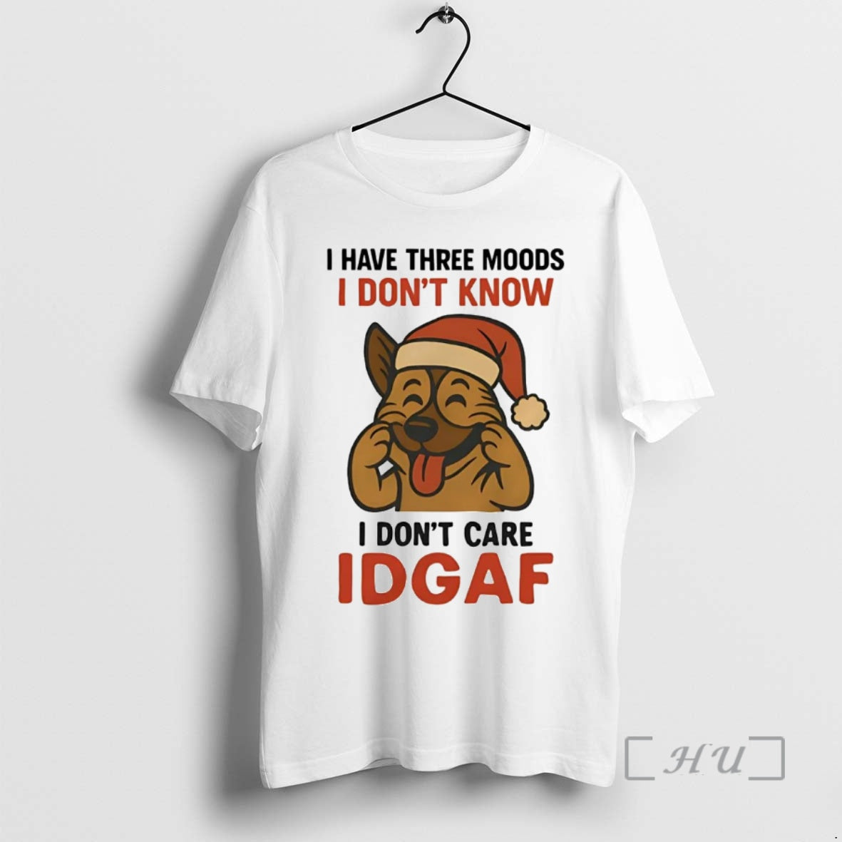 Trending German Shepherd I Have Three Moods I Dont Know I Dont Care Idgaf Premium T-Shirts, Hoodie, Sweatshirt