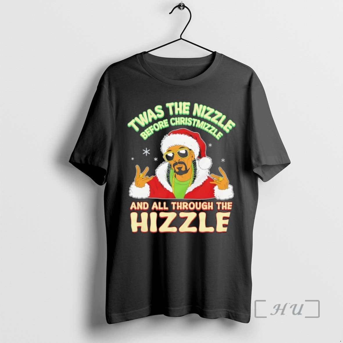 Trending Gildan Twas The Nizzle Before Christmizzle And All Through The Hizzle Premium T Shirts Hoodie, Sweatshirt