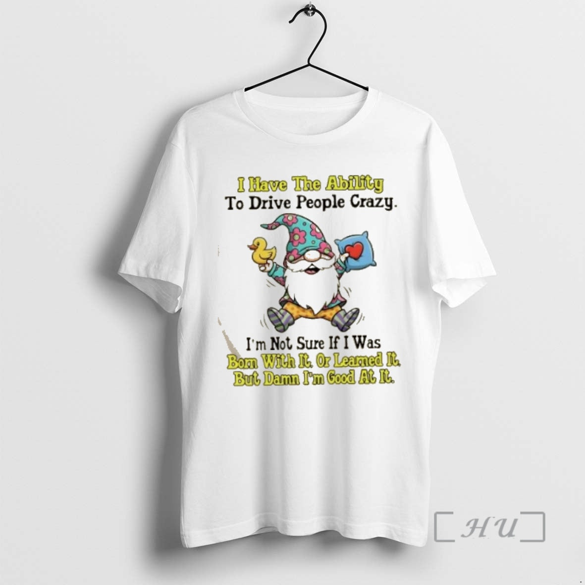 Trending Gnomes I Have The Ability To Drive People Crazy T-Shirts, Hoodie, Sweatshirt | InkNestWear.com