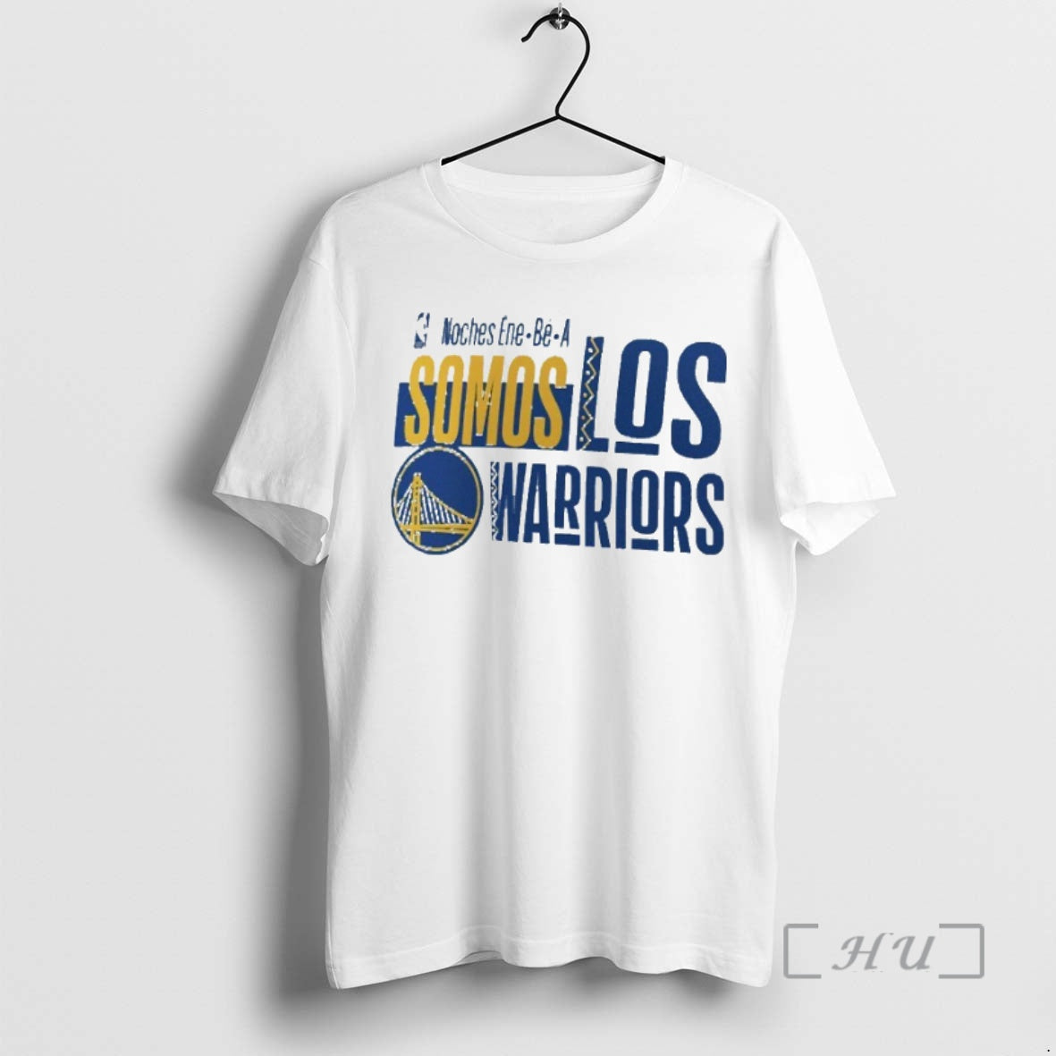 Trending Golden State Warriors Noches Ene Be A Somos Los Warriors Nba Premium T Shirts Hoodie, Sweatshirt | InkNestWear.com