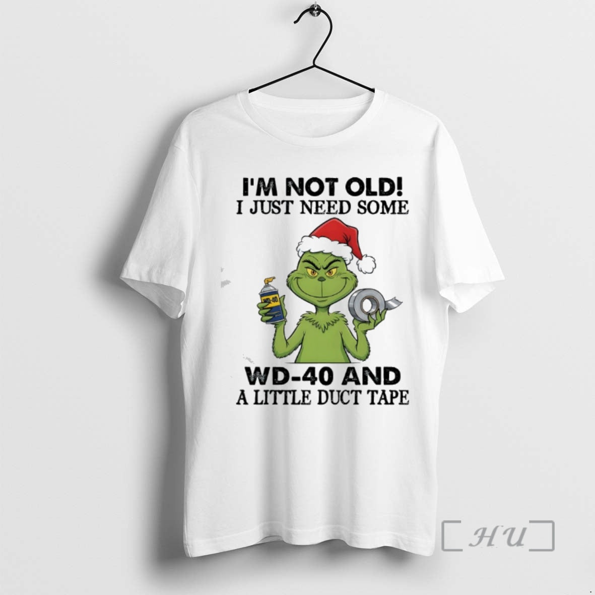 Trending Grinch Christmas Im Not Old I Just Need Some Wd 40 And A Little T-Shirts, Hoodie, Sweatshirt | InkNestWear.com