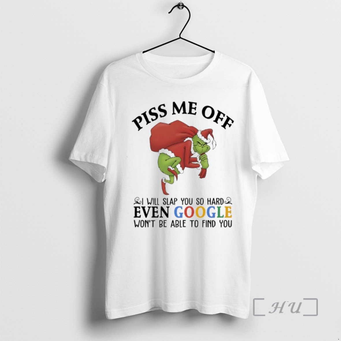 Trending Grinch Christmas Piss Me Off I Will Slap You So Hard Even Google Wont T-Shirts, Hoodie, Sweatshirt | InkNestWear.com