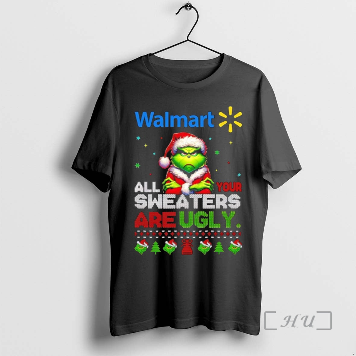 Trending Grinch Christmas Walmart All Your Sweaters Are Ugly T-Shirts, Hoodie, Sweatshirt | InkNestWear.com