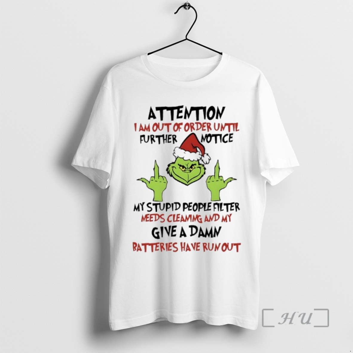 Trending Grinch Christmas Attention I Am Out Of Order Until Further Notice Premium T Shirts Hoodie, Sweatshirt