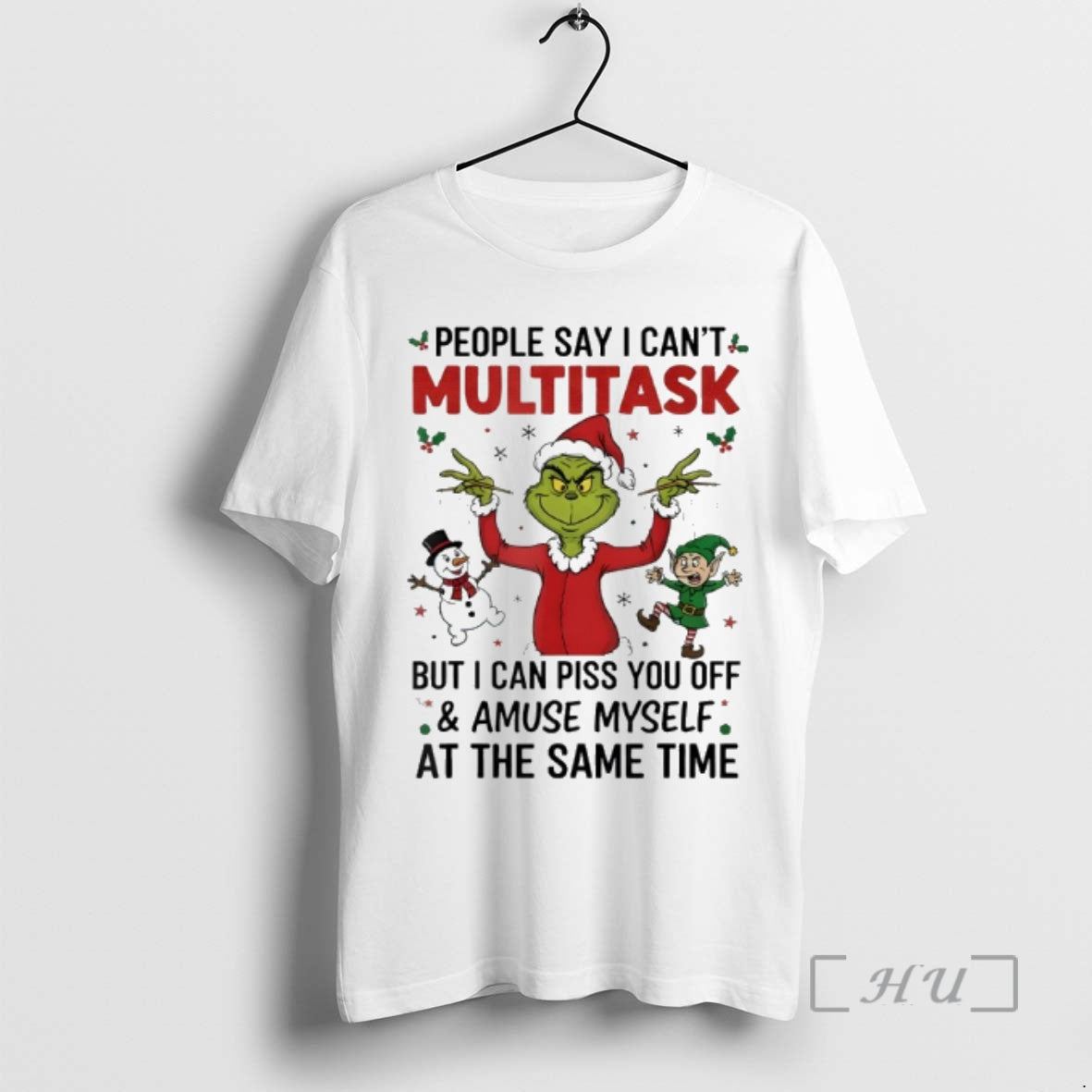 Trending Grinch Christmas People Say I Cant Multitask But I Can Piss You Off And T-Shirts, Hoodie, Sweatshirt