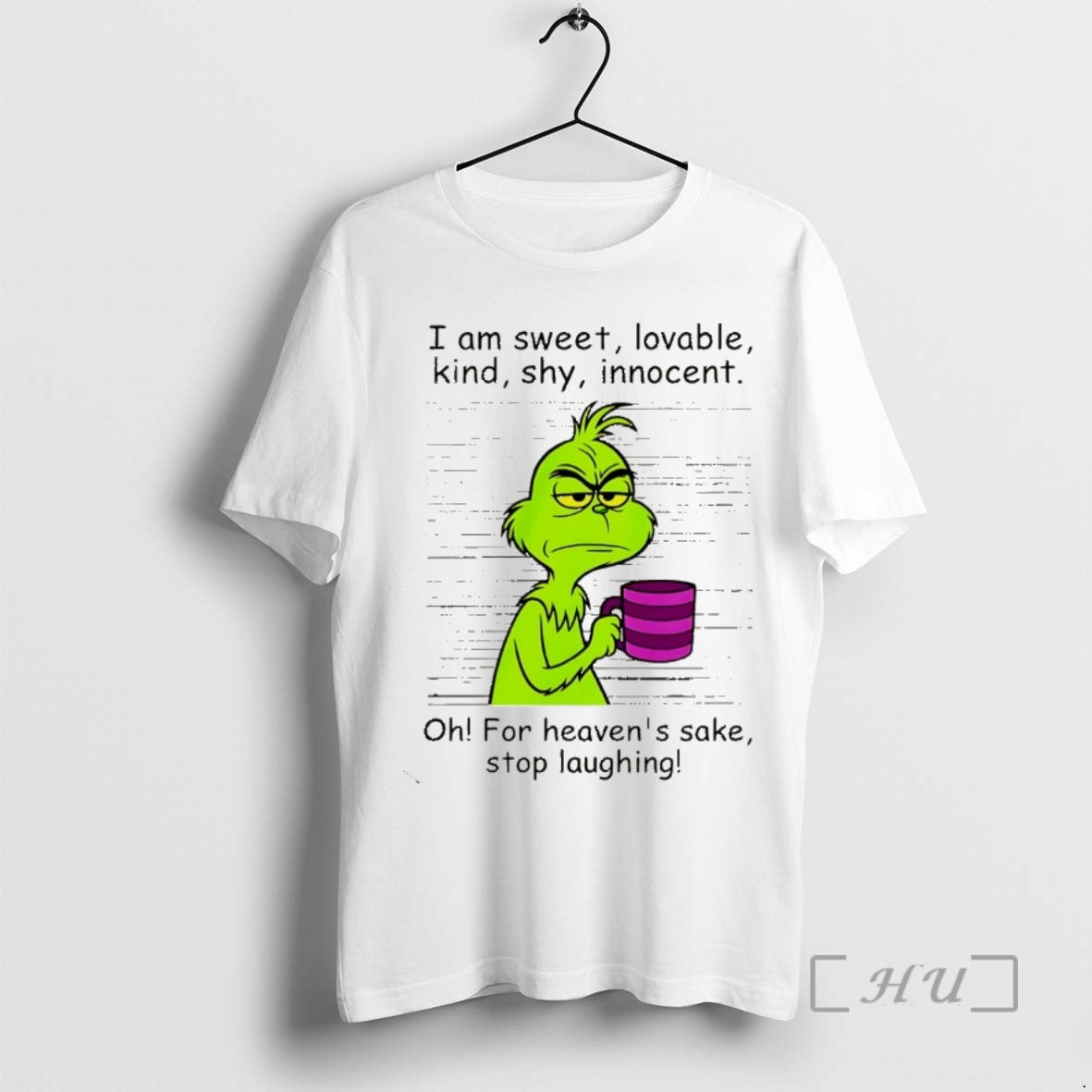 Trending Grinch I Am Sweet Lovable Kind Shy Innocent Oh For Heavens Sake Stop Laughing T-Shirts, Hoodie, Sweatshirt