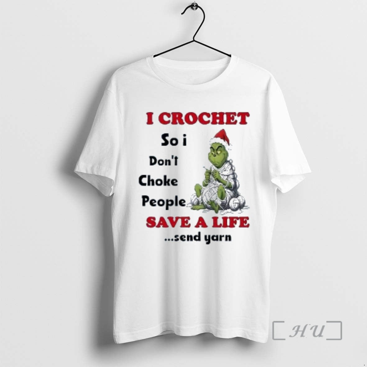 Trending Grinch I Crochet So I Dont Choke People Save A Life Christmas Premium T-Shirts, Hoodie, Sweatshirt | InkNestWear.com