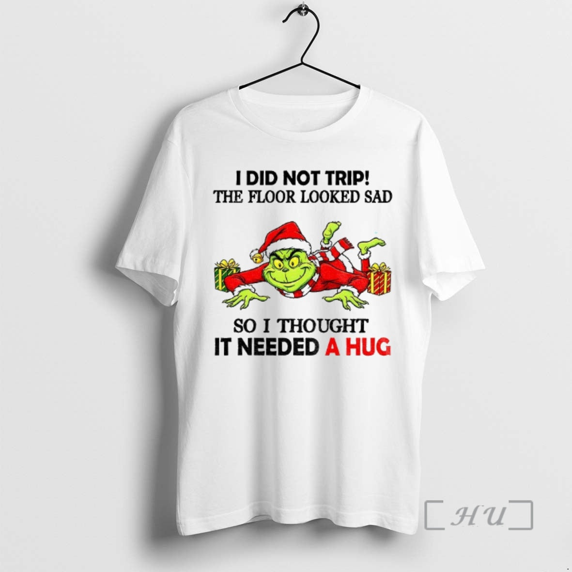 Trending Grinch Santa Claus I Did Not Trip The Floor Looked Sad So I Thought T-Shirts, Hoodie, Sweatshirt | InkNestWear.com