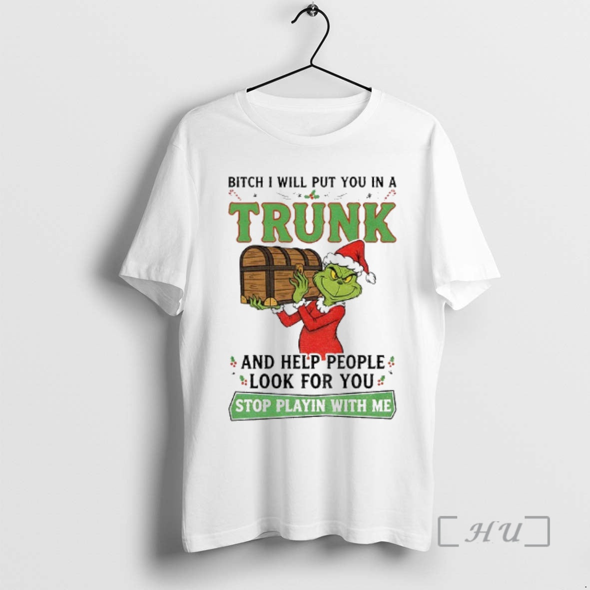 Trending Grinch Santa Claus Bitch I Will Put You In A Trunk And Help People T-Shirts, Hoodie, Sweatshirt | InkNestWear.com