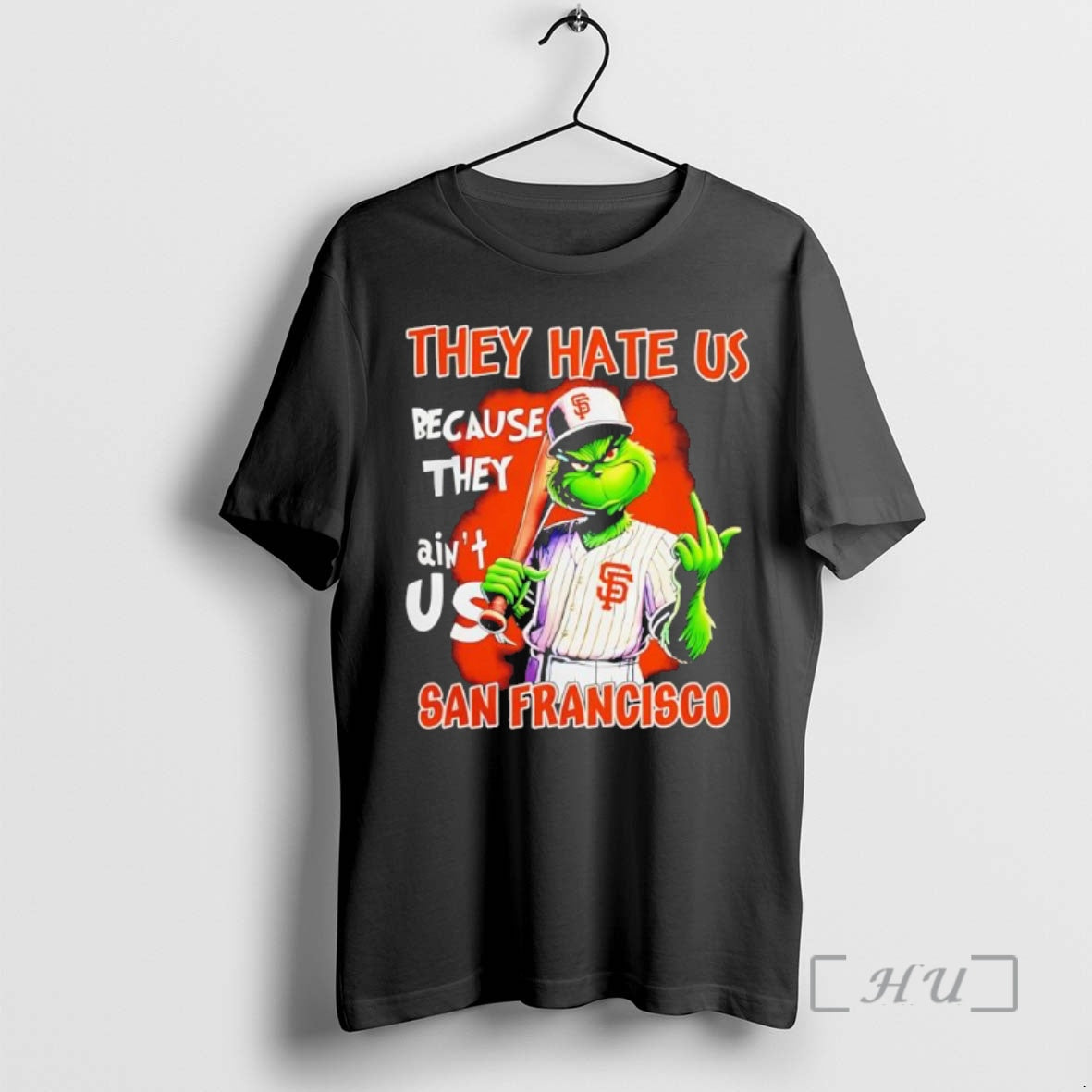 Trending Grinch They Hate Us Because Aint Us San Francisco Christmas 25 Premium T Shirts Hoodie, Sweatshirt | InkNestWear.com