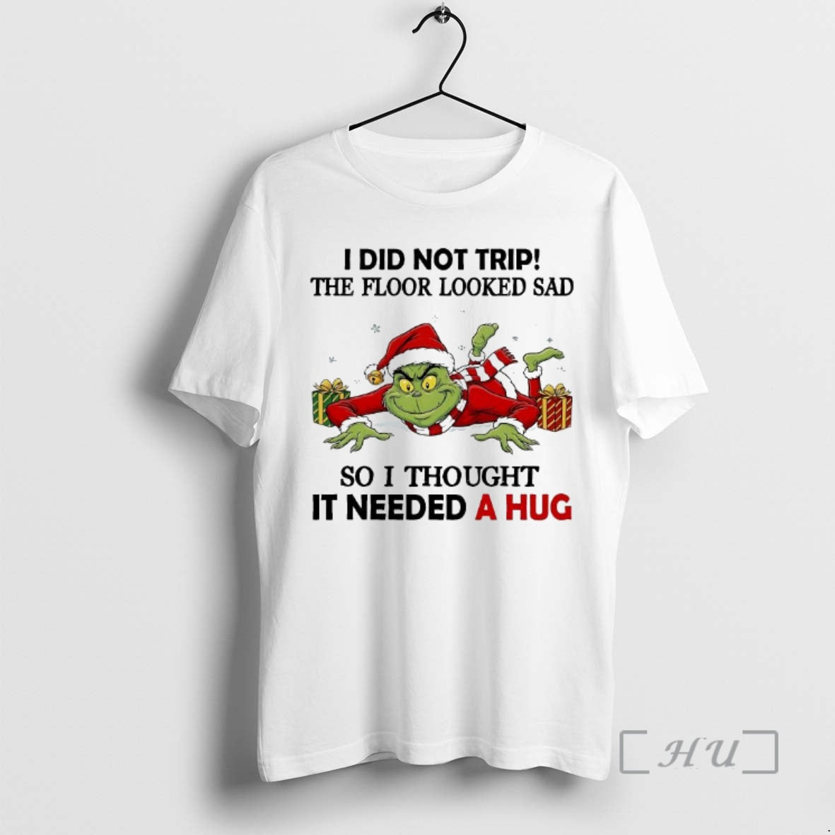 Trending Grinch I Did Not Trip The Floor Looked Sad So I Thought It Needed T-Shirts, Hoodie, Sweatshirt | InkNestWear.com