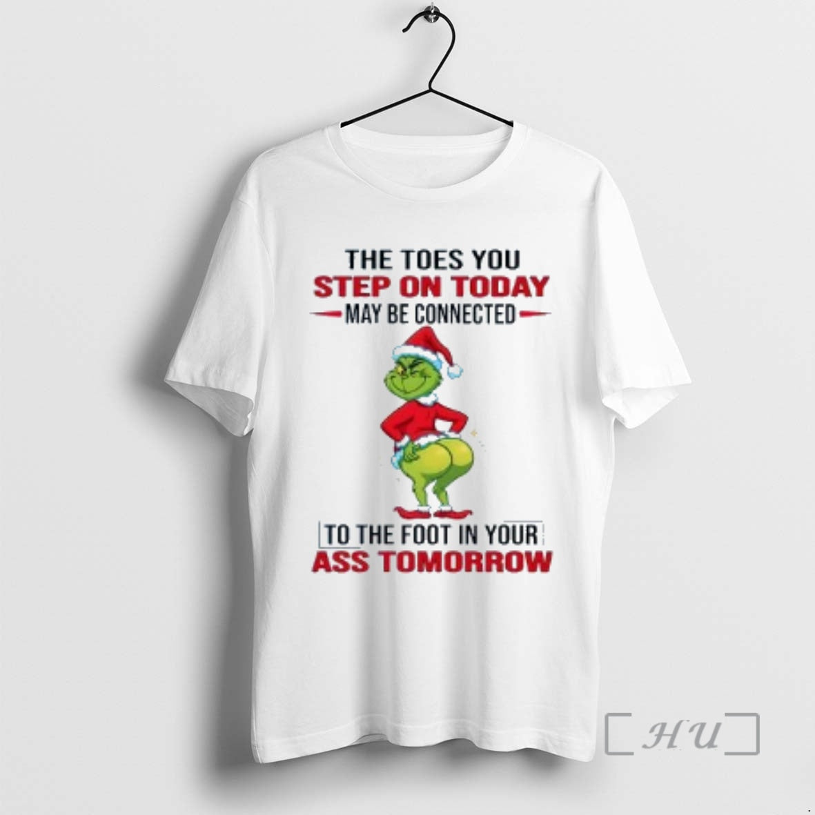Trending Grinch The Toes You Step On Today May Be Connected Christmas Premium T Shirts Hoodie, Sweatshirt | InkNestWear.com