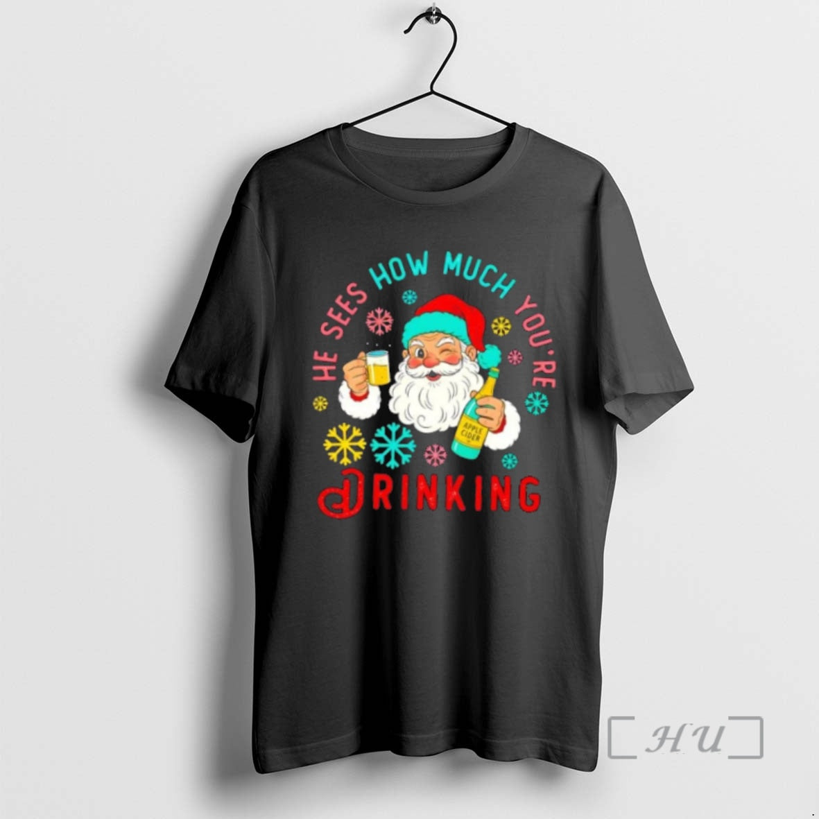 Trending He Sees How Much Youre Drinking Santa Christmas T-Shirts, Hoodie, Sweatshirt | InkNestWear.com