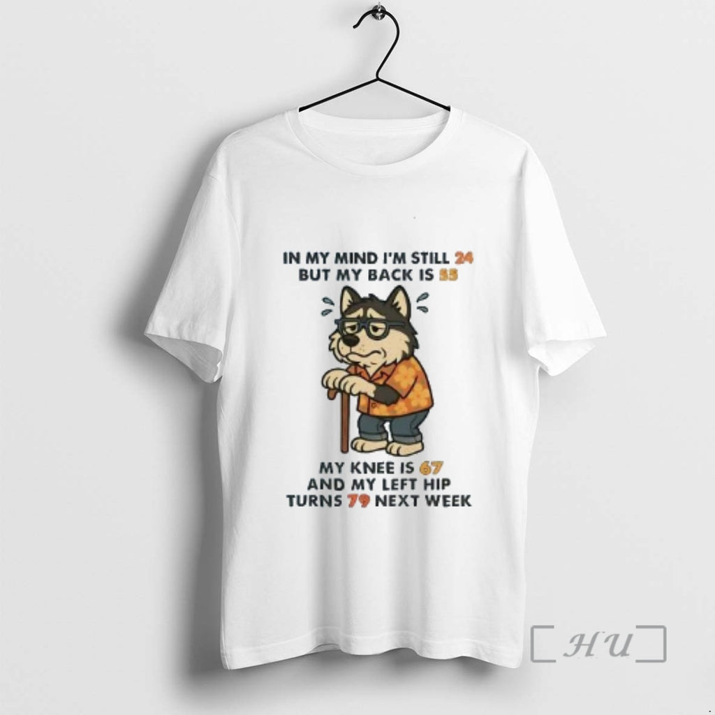 Trending Husky In My Mind Im Still 24 T-Shirts, Hoodie, Sweatshirt | InkNestWear.com