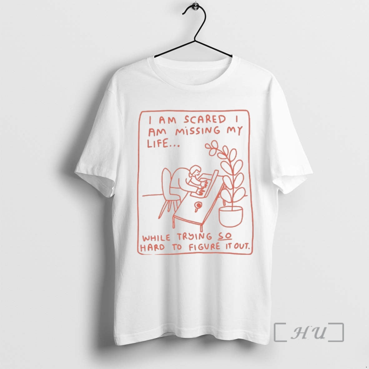 Trending I Am Scared Am Missing My Life While Trying So Hard To Figure It T-Shirts, Hoodie, Sweatshirt | InkNestWear.com