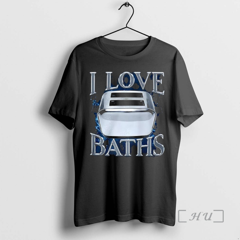 Trending I Love Baths Toastmaster 2 Slice T-Shirts, Hoodie, Sweatshirt | InkNestWear.com