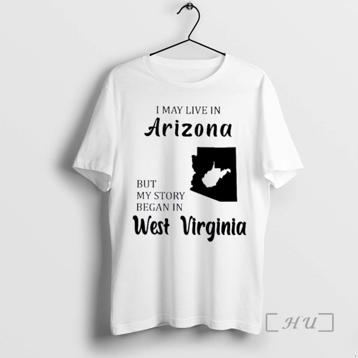 Trending I May Live In Arizona But My Story Began In West Virginia Premium T-Shirts, Hoodie, Sweatshirt | InkNestWear.com
