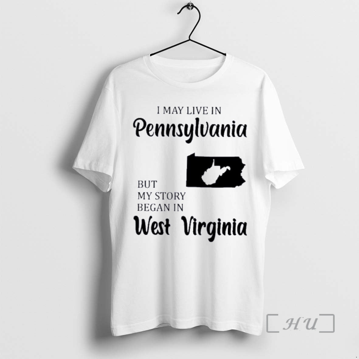 Trending I May Live In Pennsylvania But My Story Began In West Virginia Premium T-Shirts, Hoodie, Sweatshirt