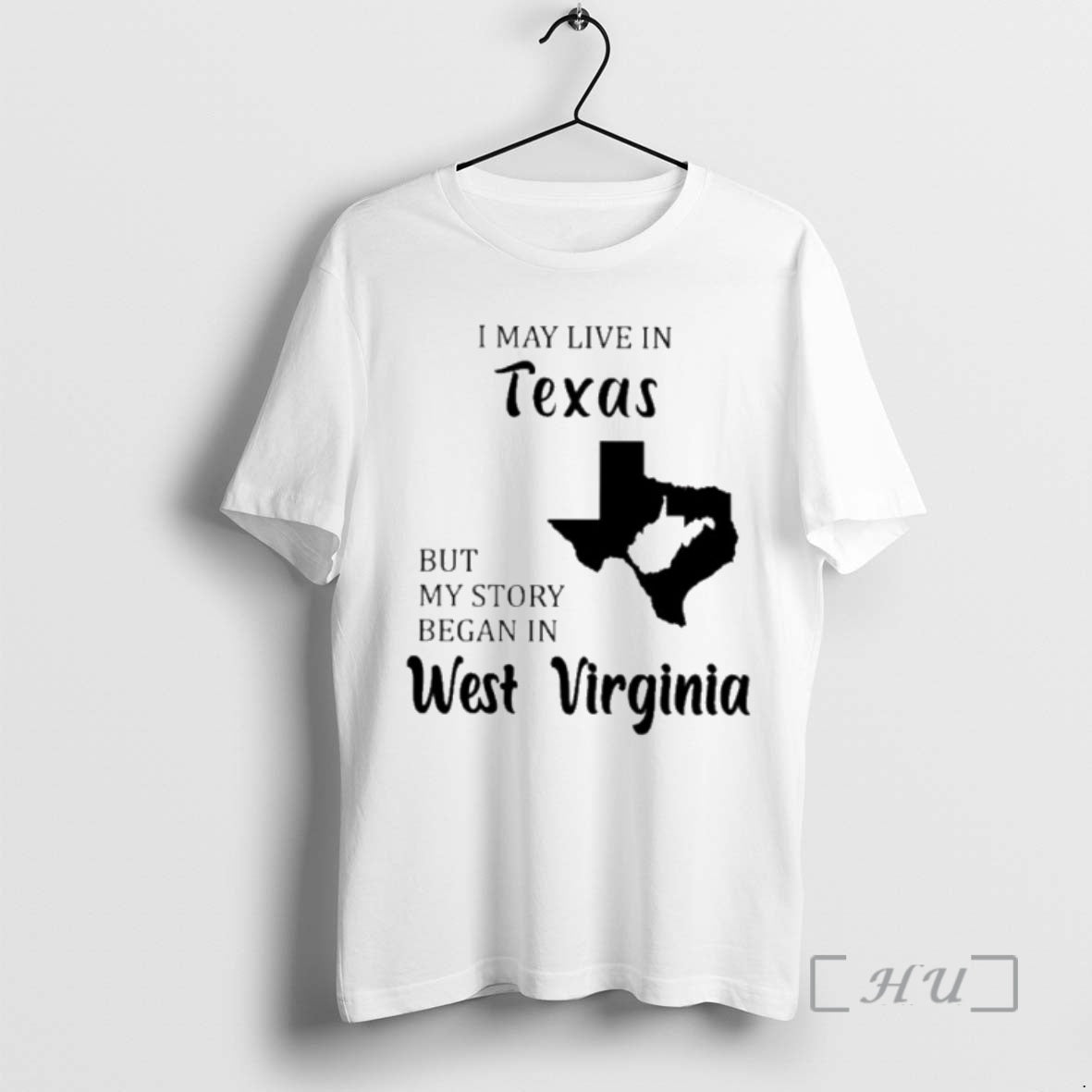 Trending I May Live In Texas But My Story Began In West Virginia Premium T-Shirts, Hoodie, Sweatshirt | InkNestWear.com