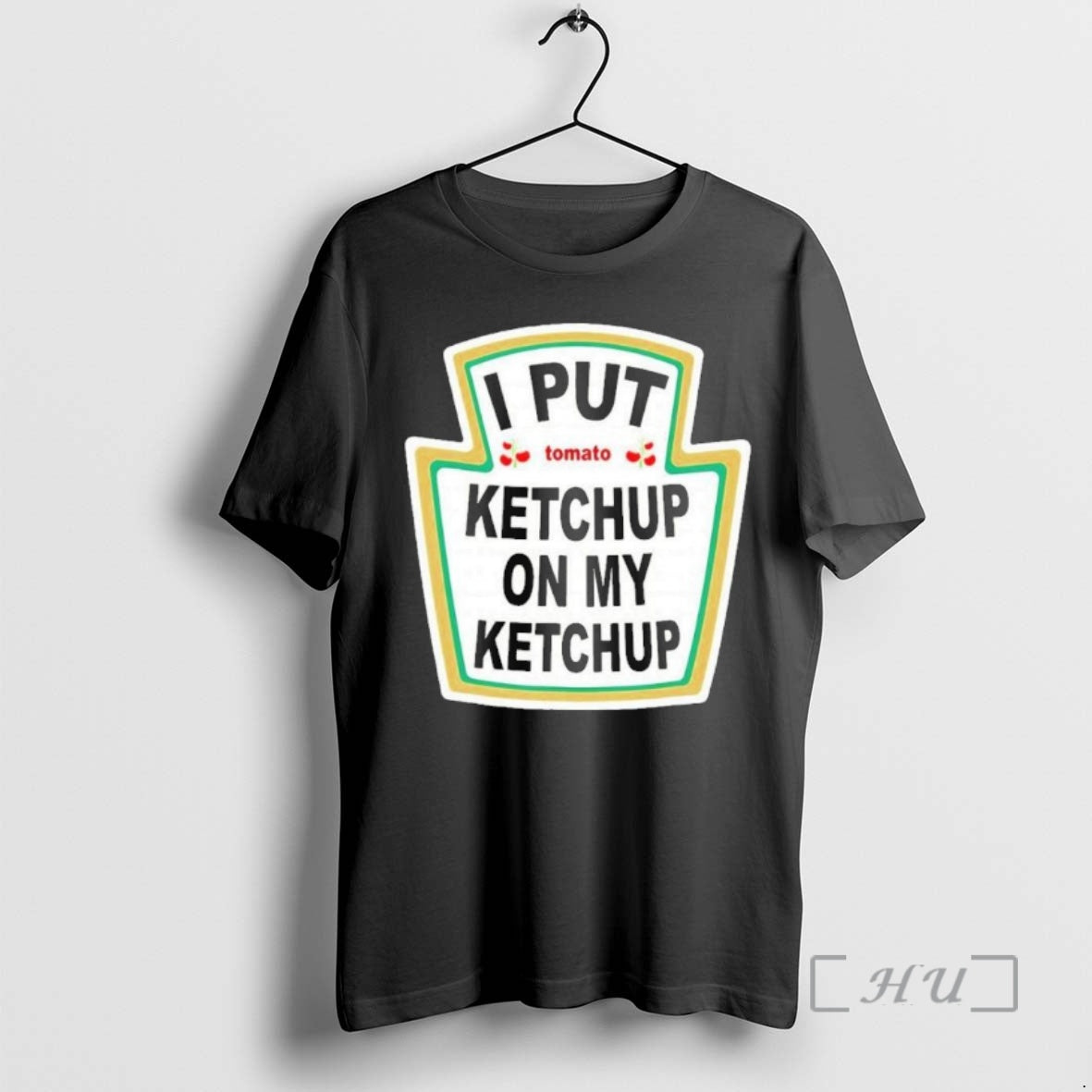 Trending I Put Ketchup My Ketchup T-Shirts, Hoodie, Sweatshirt