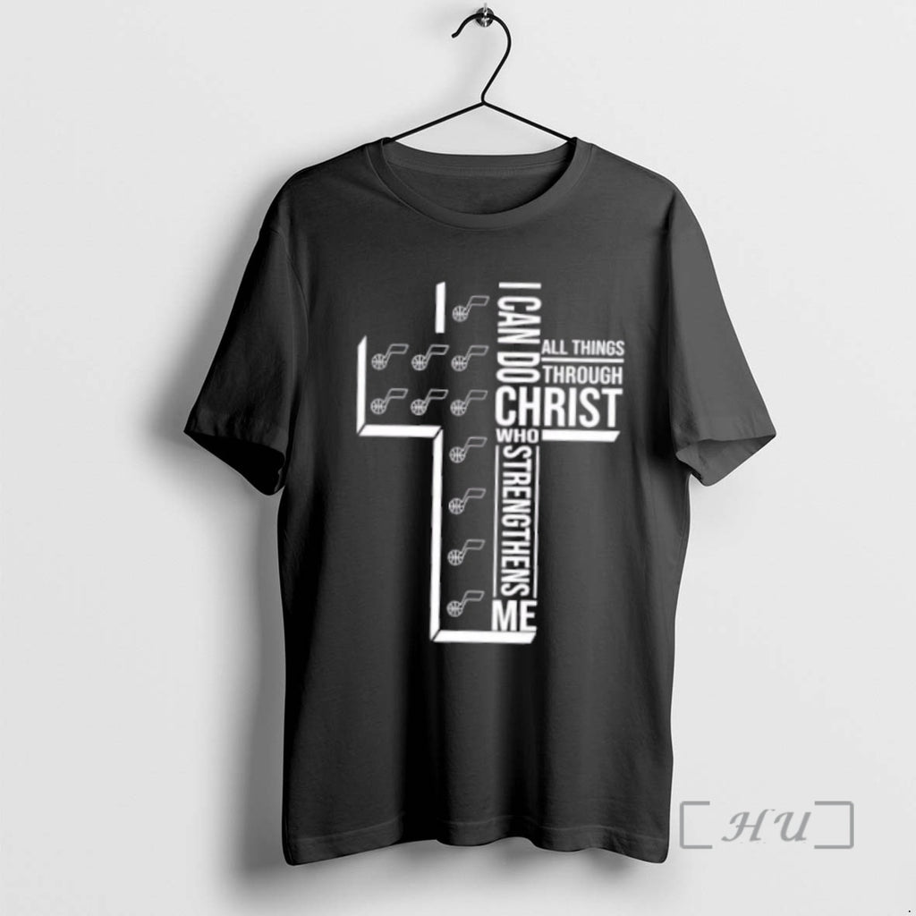 Trending I Can Do All Things Through Christ Who Strengthens Me Utah Jazz Basketball Cross T-Shirts, Hoodie, Sweatshirt