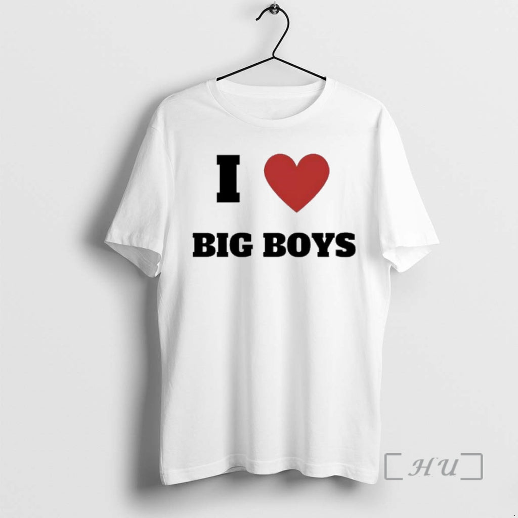 Trending I Love Big Boy T-Shirts, Hoodie, Sweatshirt | InkNestWear.com
