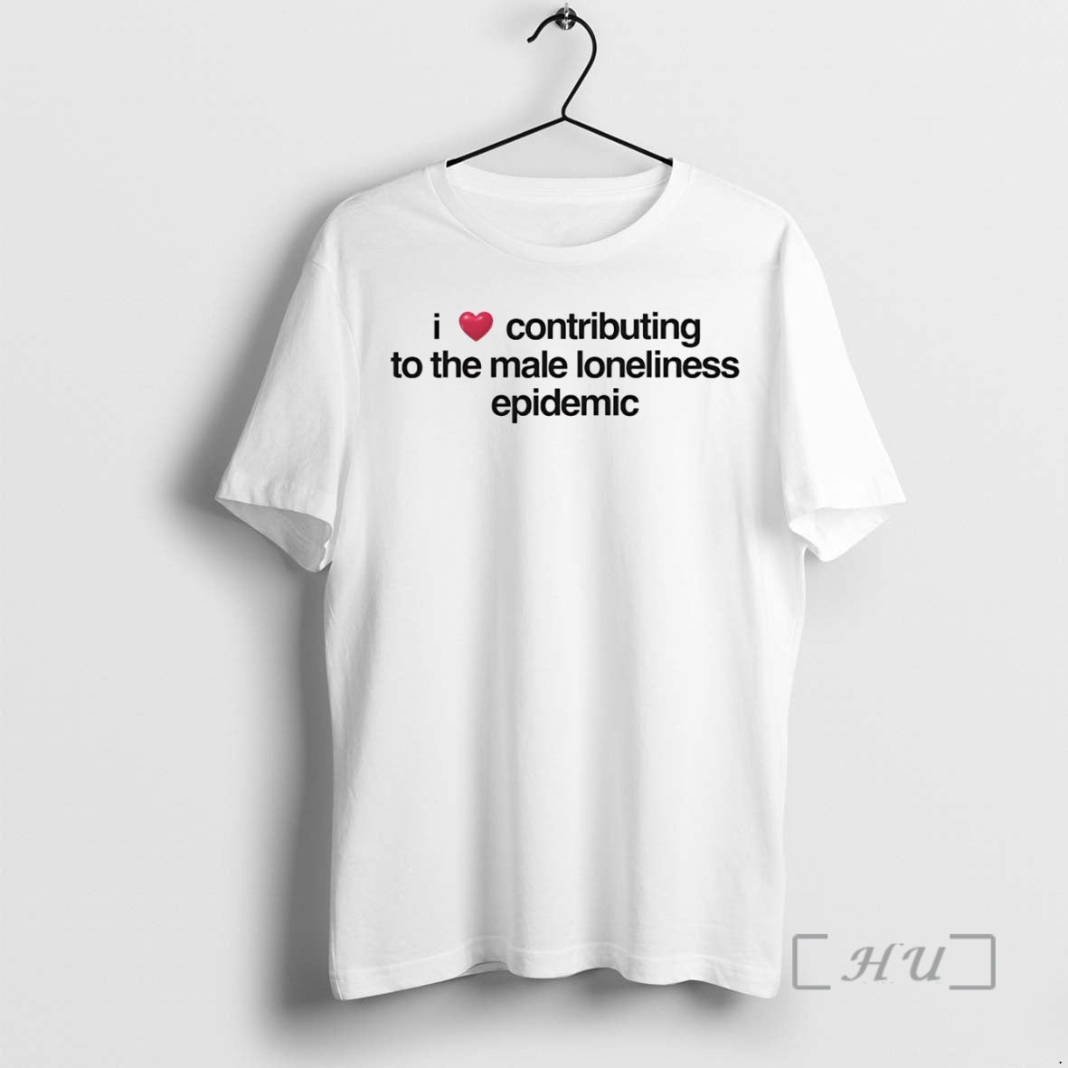 Trending I Love Contributing To The Male Loneliness Epidemic T-Shirts, Hoodie, Sweatshirt | InkNestWear.com