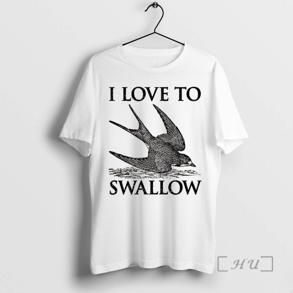 Trending I Love To Swallow Fly T-Shirts, Hoodie, Sweatshirt | InkNestWear.com