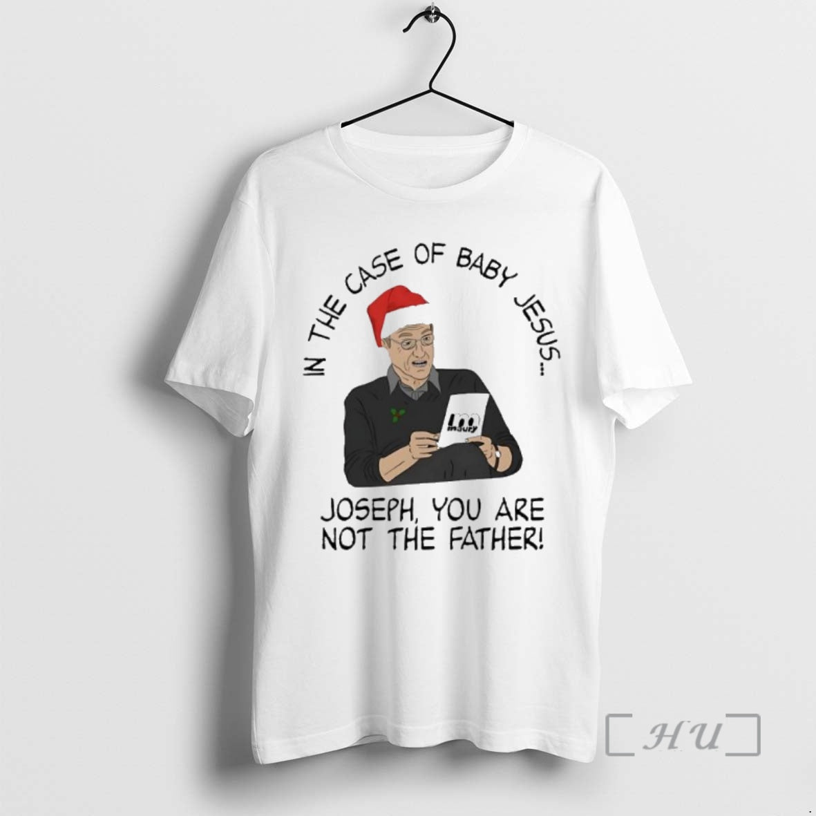 Trending In The Case Of Baby Jesus Joseph You Are Not The Father Premium T-Shirts, Hoodie, Sweatshirt | InkNestWear.com