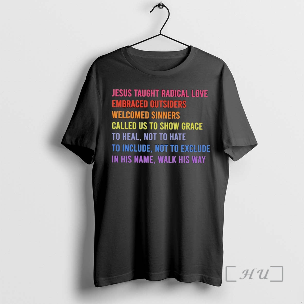 Trending Jesus Taught Radical Love Embraced Outsiders Welcomed Sinners Called Us Show Grace Premium T-Shirts, Hoodie,...