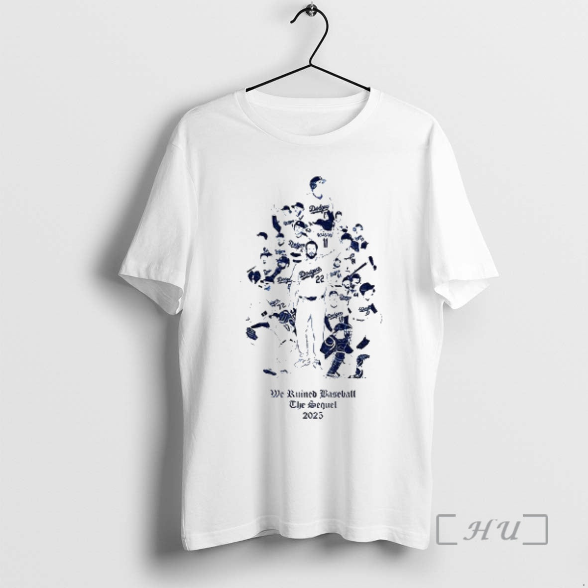 Trending Los Angeles Dodgers All Team We Ruined Baseball The Sequet 2025 Premium T Shirts Hoodie, Sweatshirt