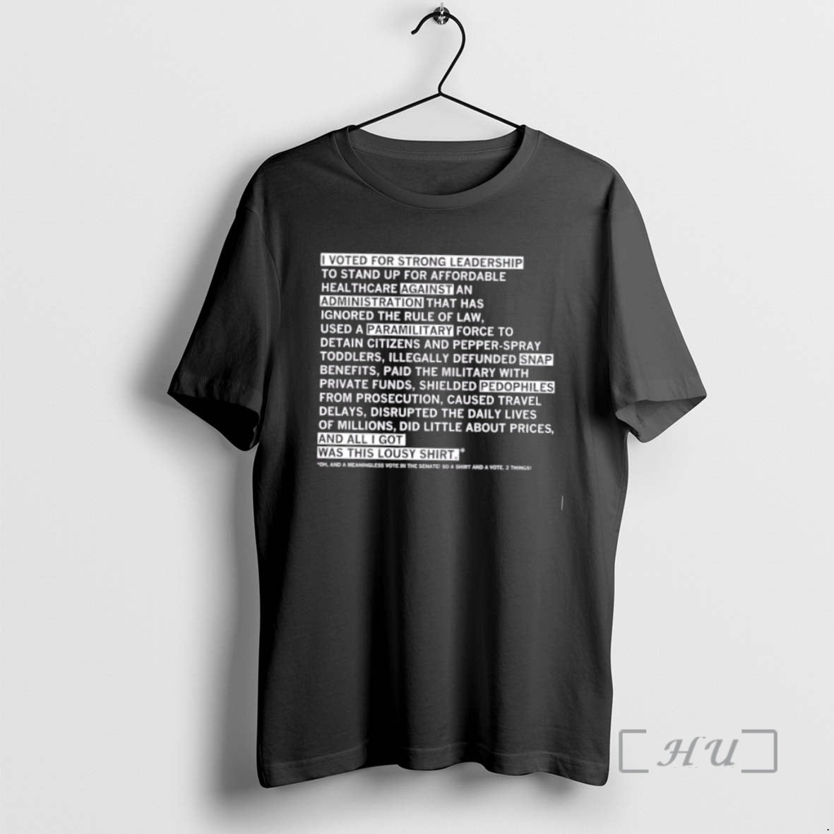Trending Lousy Shutdown I Voted For Strong Leadership To Stand Up For Affordable Premium T-Shirts, Hoodie, Sweatshirt