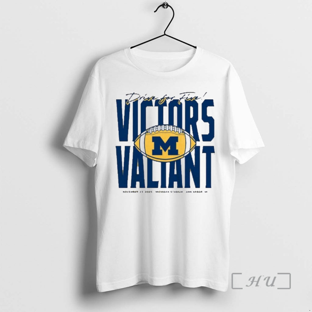 Trending Michigan Wolverines Football Drive For Five Victors Valiant T-Shirts, Hoodie, Sweatshirt | InkNestWear.com