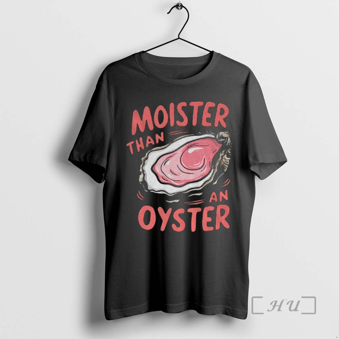 Trending Moister Than An Oyster T-Shirts, Hoodie, Sweatshirt | InkNestWear.com