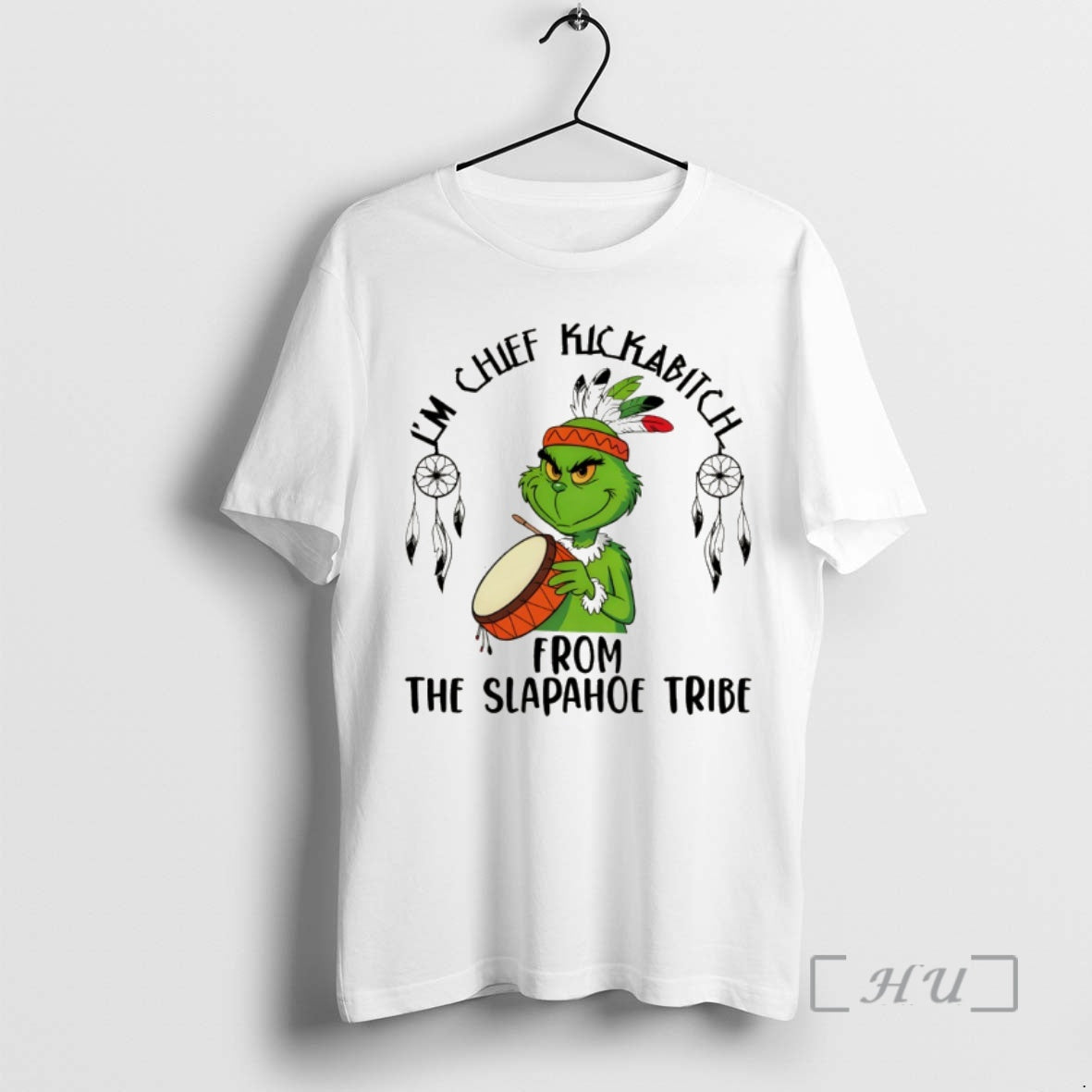 Trending Native Grinch Funny Im Chief Kickabitch From The Slapahoe Tribe Christmas Premium T Shirts Hoodie, Sweatshirt
