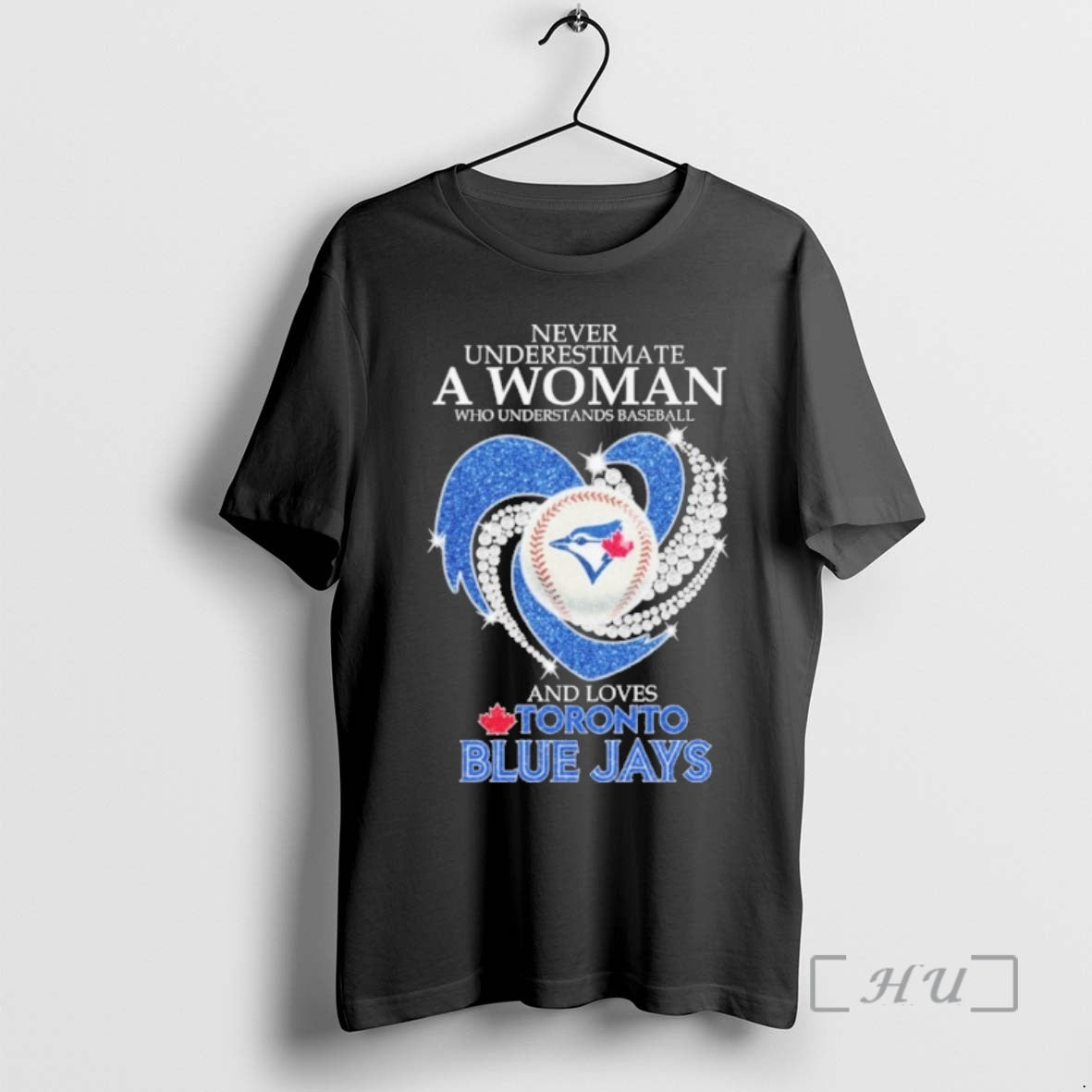 Trending Never Underestimate A Woman Who Understands Baseball Heart And Loves Toronto Blue Jays Premium T-Shirts, Hoodie,...