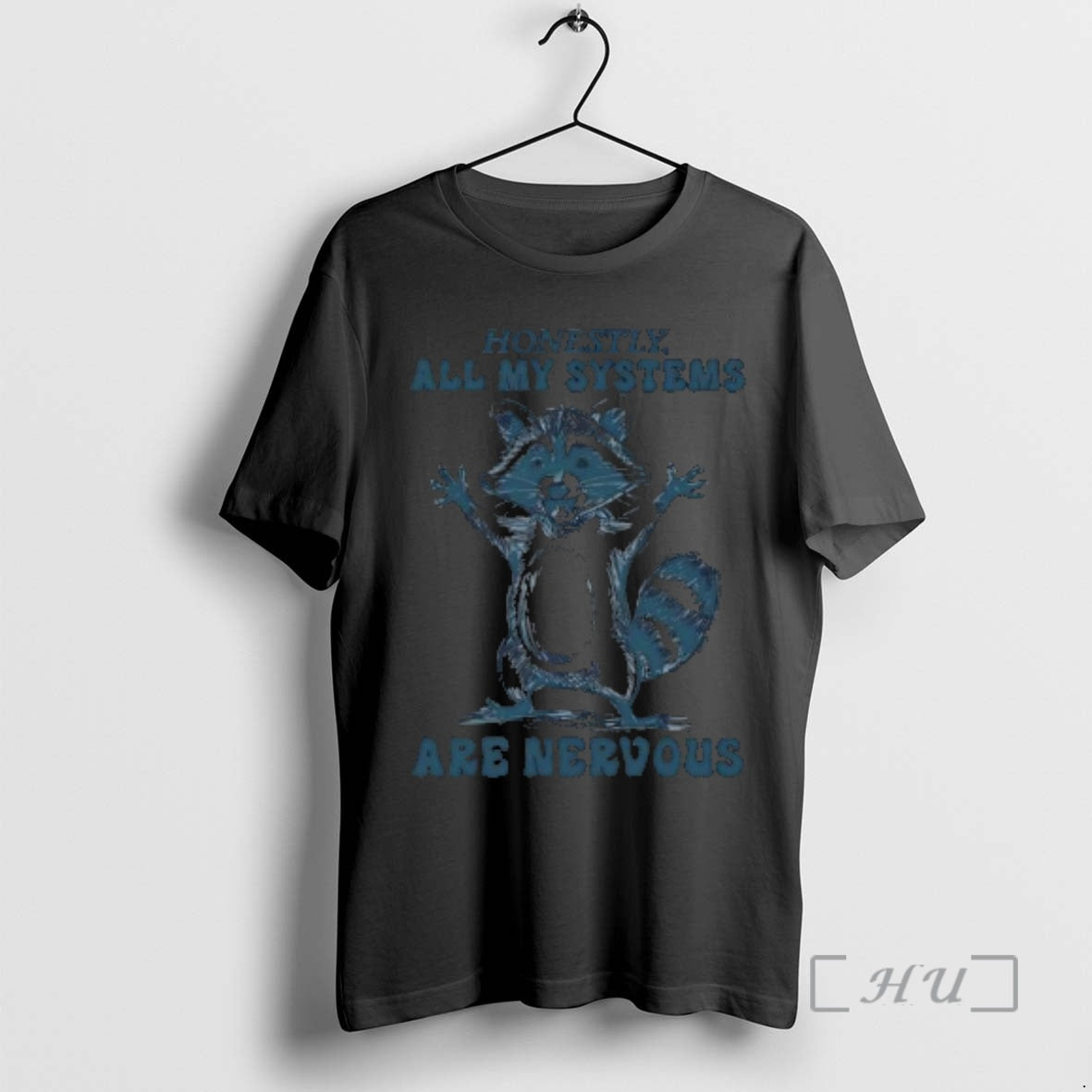 Trending Raccoon Anxiety Honestly All Of My Systems Are Nervous T-Shirts, Hoodie, Sweatshirt | InkNestWear.com