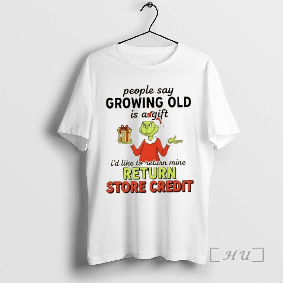 Trending Resger Grinch People Say Growing Old Is A Gift Id Like To Return Mine T-Shirts, Hoodie, Sweatshirt | InkNestWear.com