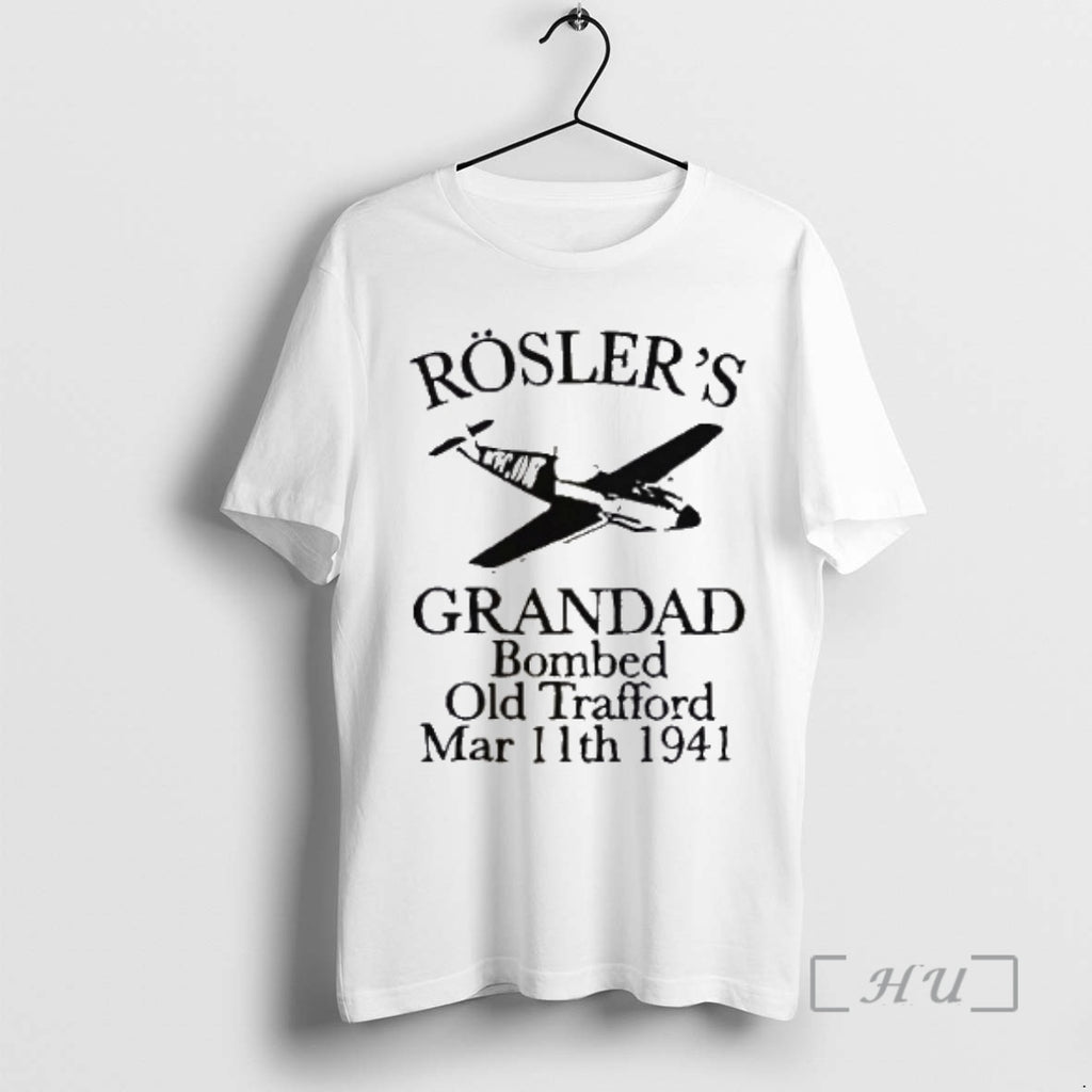 Trending Roslers Grandad Bombed Old Trafford 1941 T-Shirts, Hoodie, Sweatshirt | InkNestWear.com