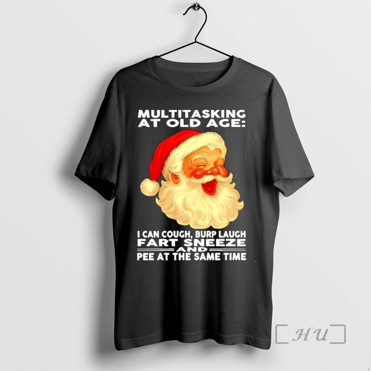 Trending Santa Multitasking At Old Age I Can Cough Burp Laugh Fart Christmas Christmas Premium T-Shirts, Hoodie, Sweatshirt