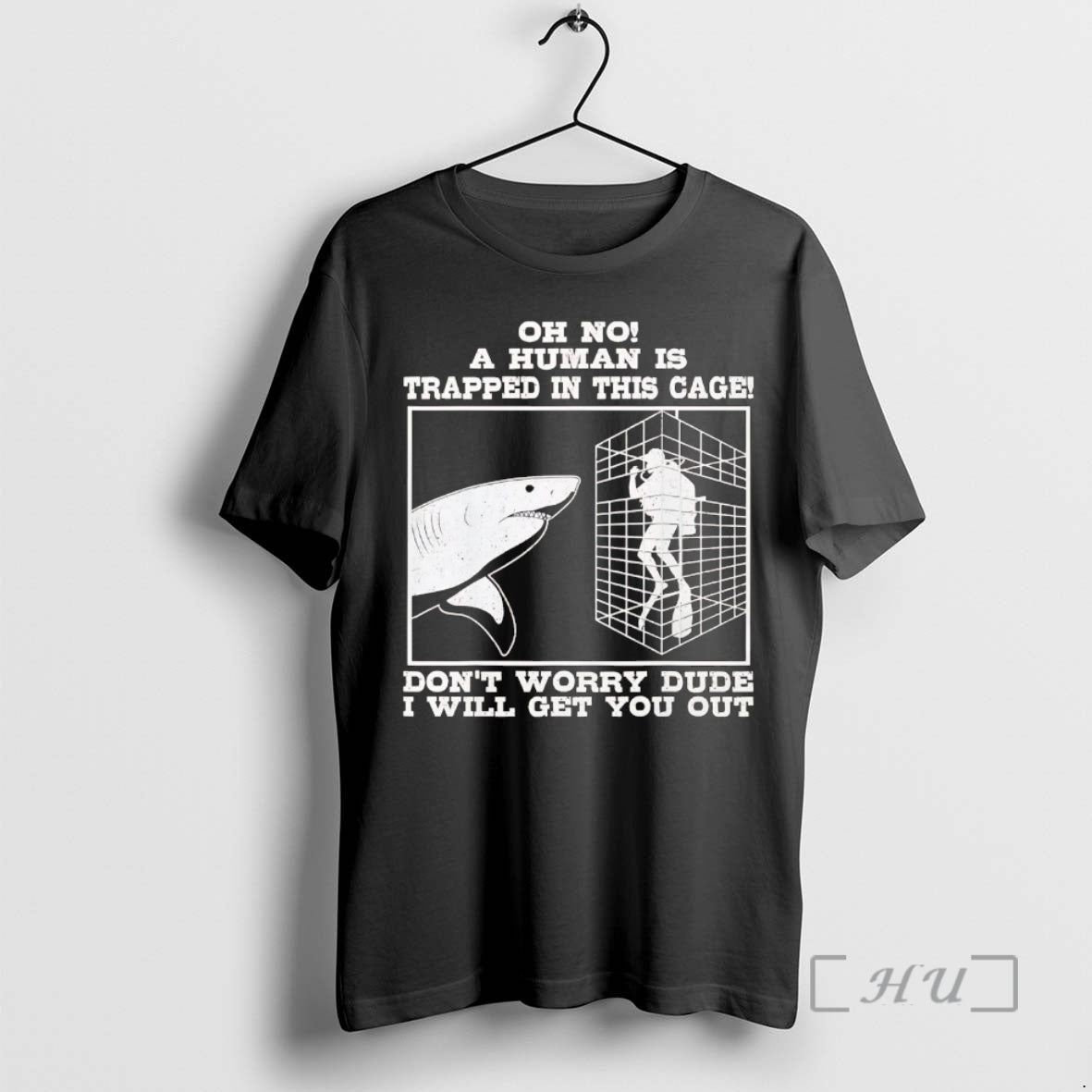 Trending Shark Oh No A Human Is Trapped In This Cage Dont Worry Premium T-Shirts, Hoodie, Sweatshirt | InkNestWear.com