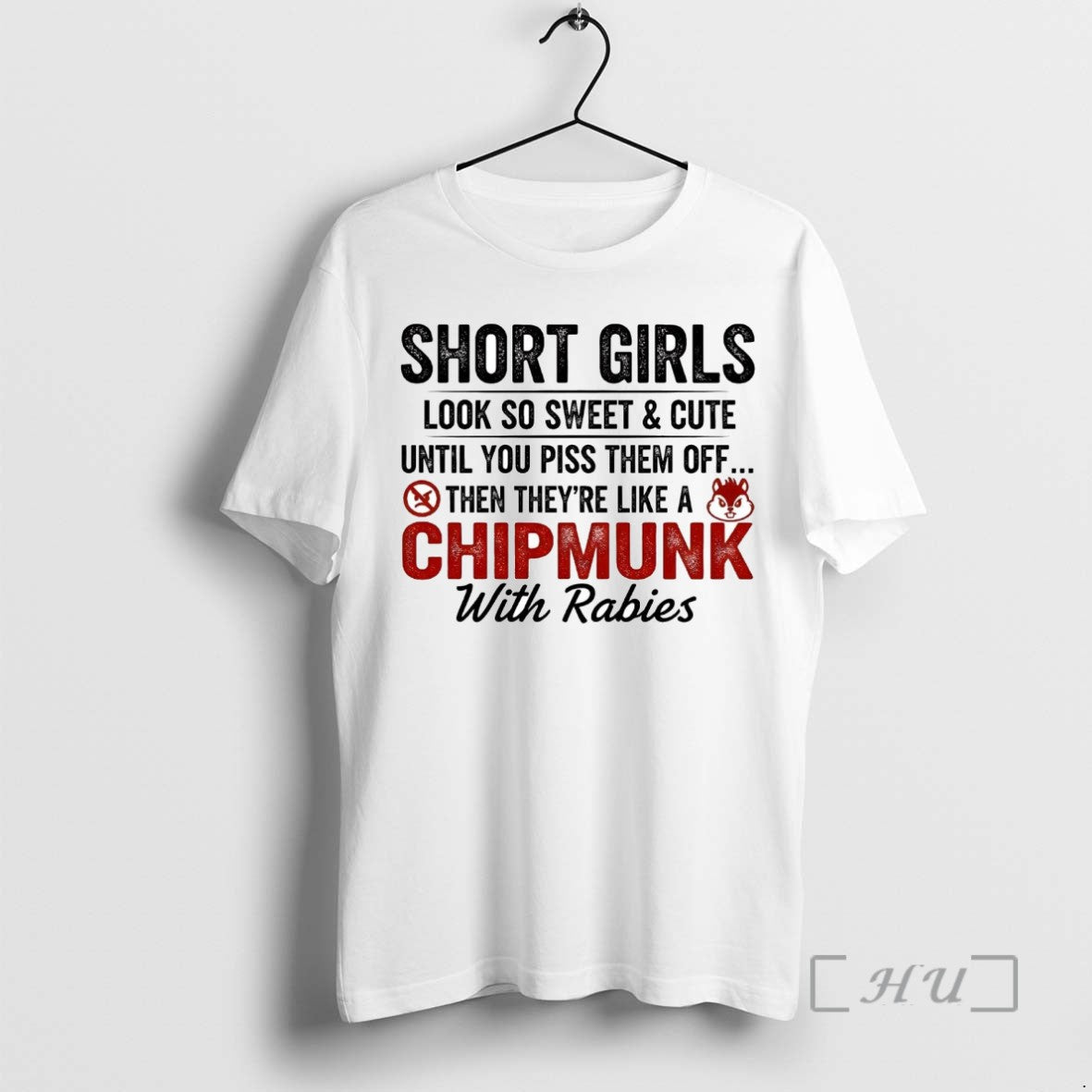 Trending Short Girls Look So Sweet Cute Until You Piss Them Off Then Theyre Like T-Shirts, Hoodie, Sweatshirt
