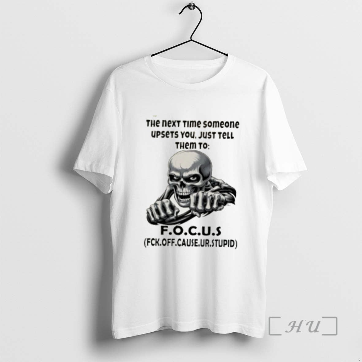 Trending Skull The Next Time Someone Upsets You Just Tell Them To F O T-Shirts, Hoodie, Sweatshirt | InkNestWear.com