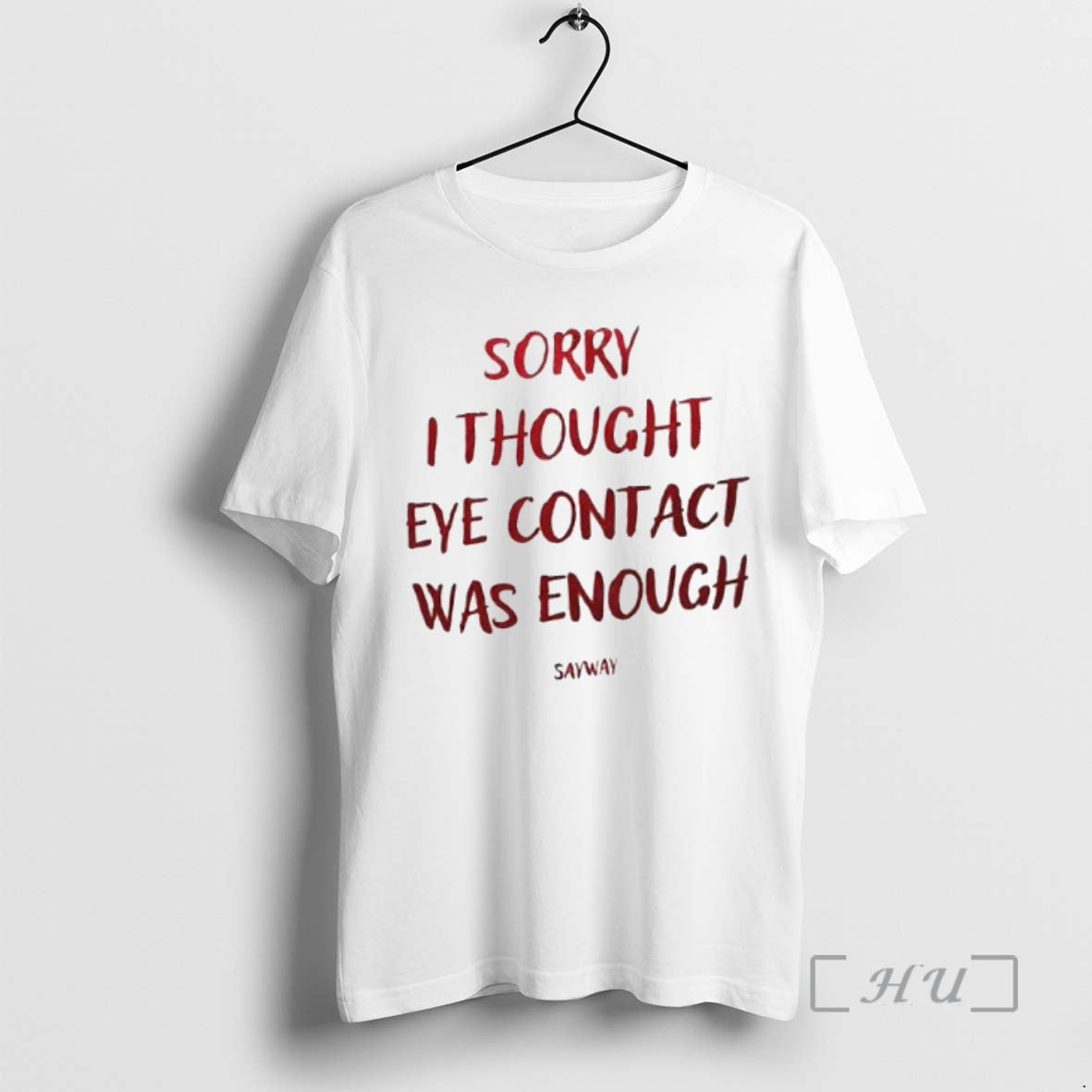 Trending Sorry I Thought Eye Contact Was Enough T-Shirts, Hoodie, Sweatshirt | InkNestWear.com