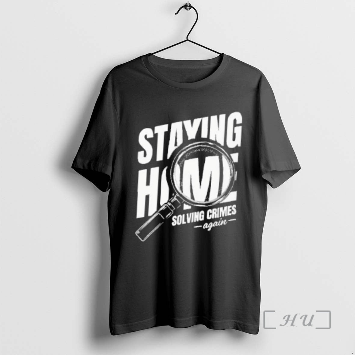 Trending Staying Home Solving Crimes Again T-Shirts, Hoodie, Sweatshirt | InkNestWear.com